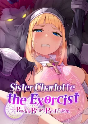 Sister Charlotte the Exorcist ~Bodily Beast Purification~
